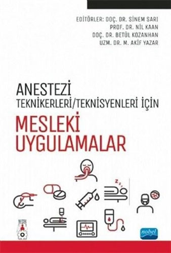 Anestezi Teknikerleri/Teknisyenleri İçin Mesleki Uygulamalar
