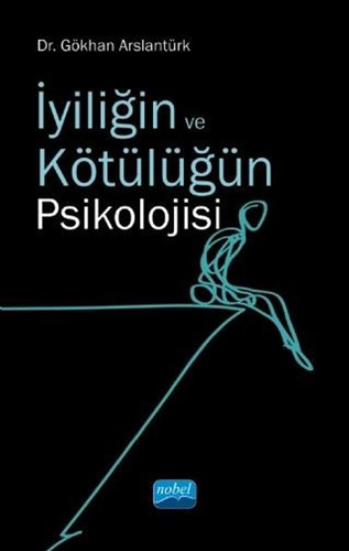 İyiliğin ve Kötülüğün Psikolojisi 