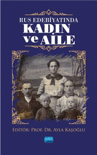 Rus Edebiyatında Kadın Ve Aile Rus Edebiyatında Kadın Ve Aile