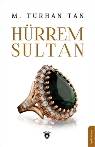 Hürrem Sultan Hürrem Sultan