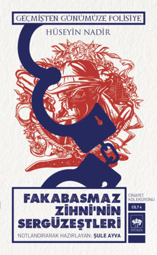 Fakabasmaz Zihni'Nin Sergüzeştleri Cinayet Koleksiyonu - Cilt 4