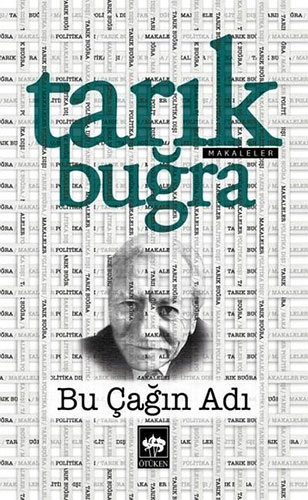 Bu Çağın Adı Bu Çağın Adı