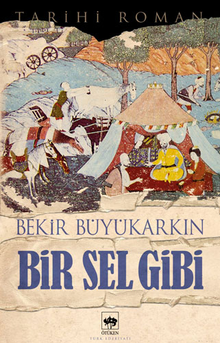 Bir Sel Gibi Bir Sel Gibi