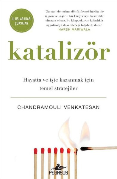 Katalizör: Hayatta ve İşte Kazanmak İçin Temel Stratejiler