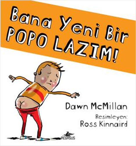Bana Yeni Bir Popo Lazım !