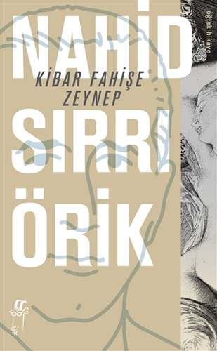 Kibar Fahişe Zeynep Kibar Fahişe Zeynep