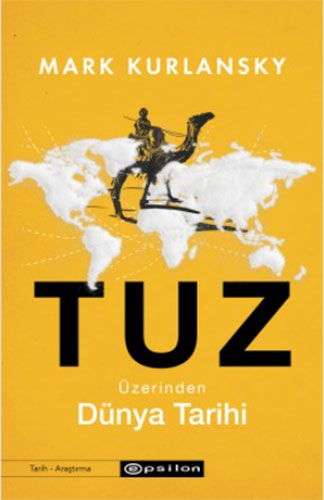 Tuz Üzerinden Dünya Tarihi