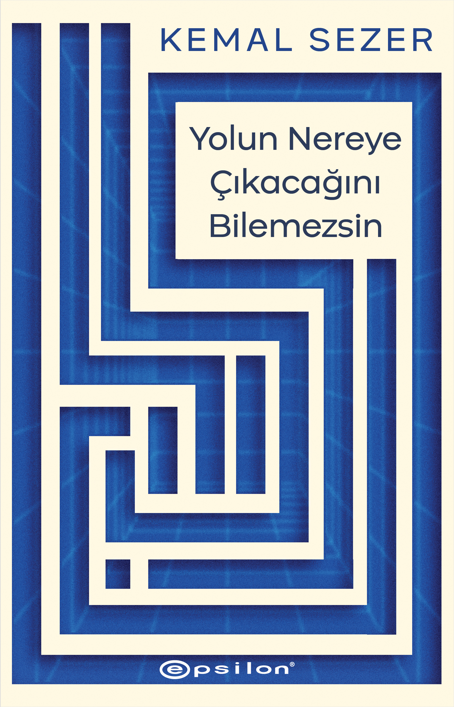 Yolun Nereye Çıkacağını Bilemezsin
