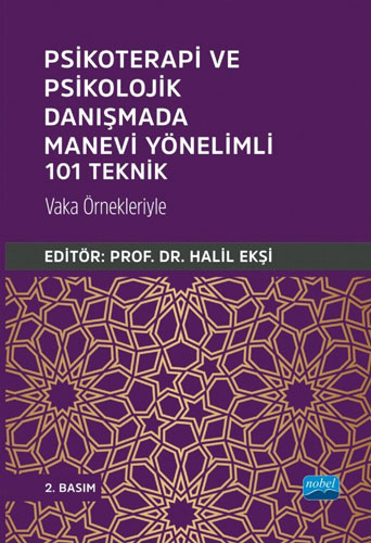 Psikoterapi ve Psikolojik Danışmada Manevi Yönelimli 101 Teknik