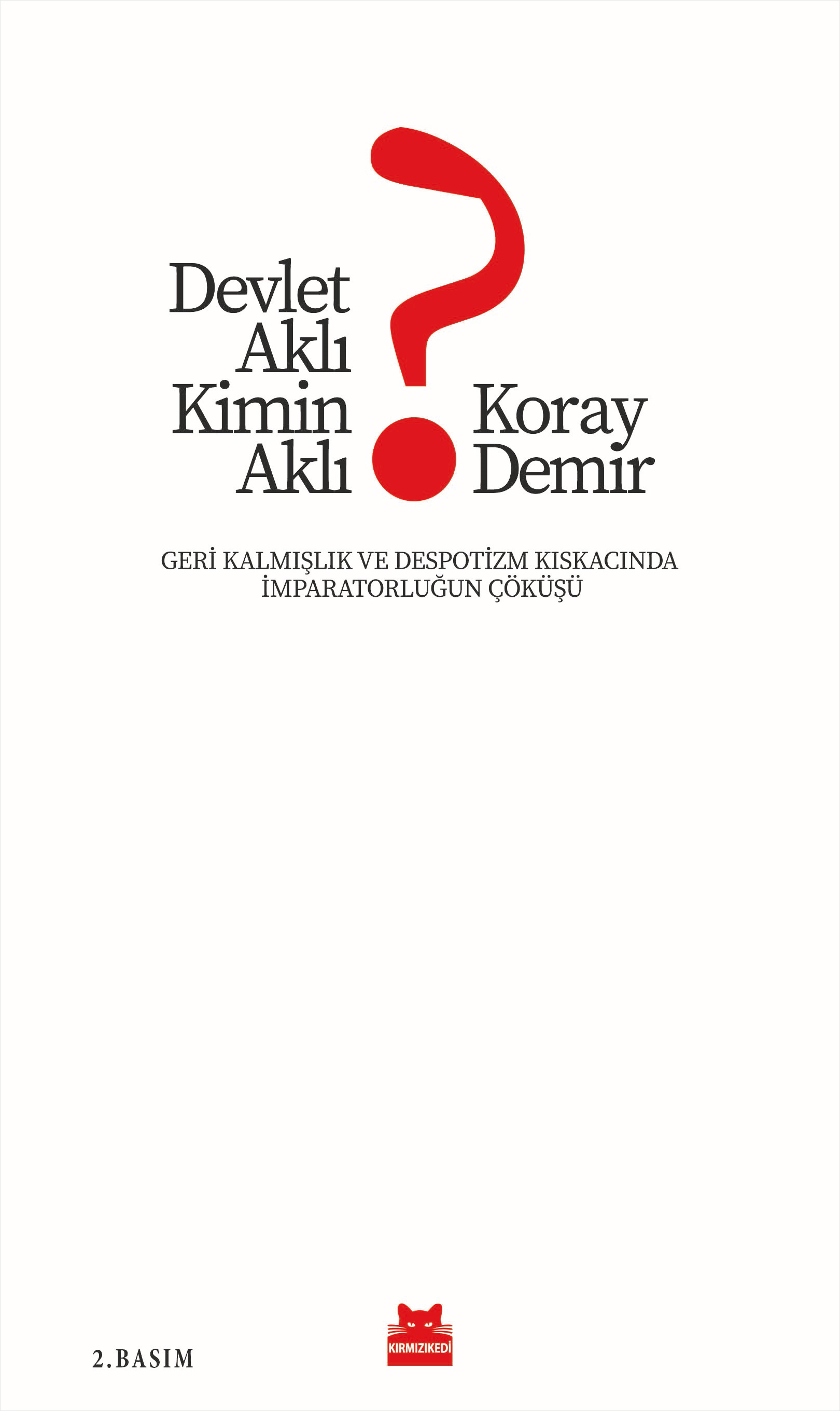 Devlet Aklı Kimin Aklı ?