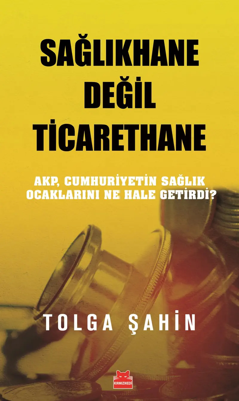Sağlıkhane Değil Ticarethane