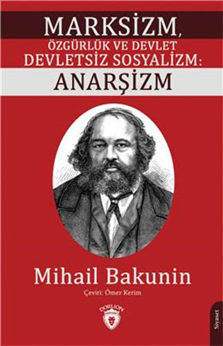 Marksizm, Özgürlük ve Devlet Devletsiz Sosyalizm: Anarşizm
