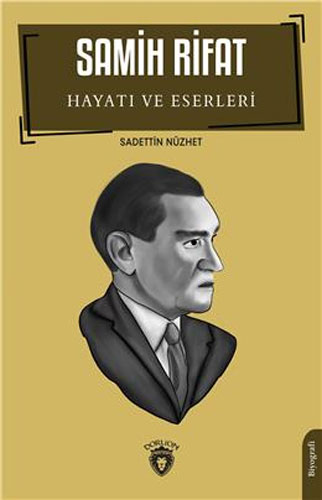 Samih Rifat - Hayatı Ve Eserleri Samih Rifat - Hayatı Ve Eserleri