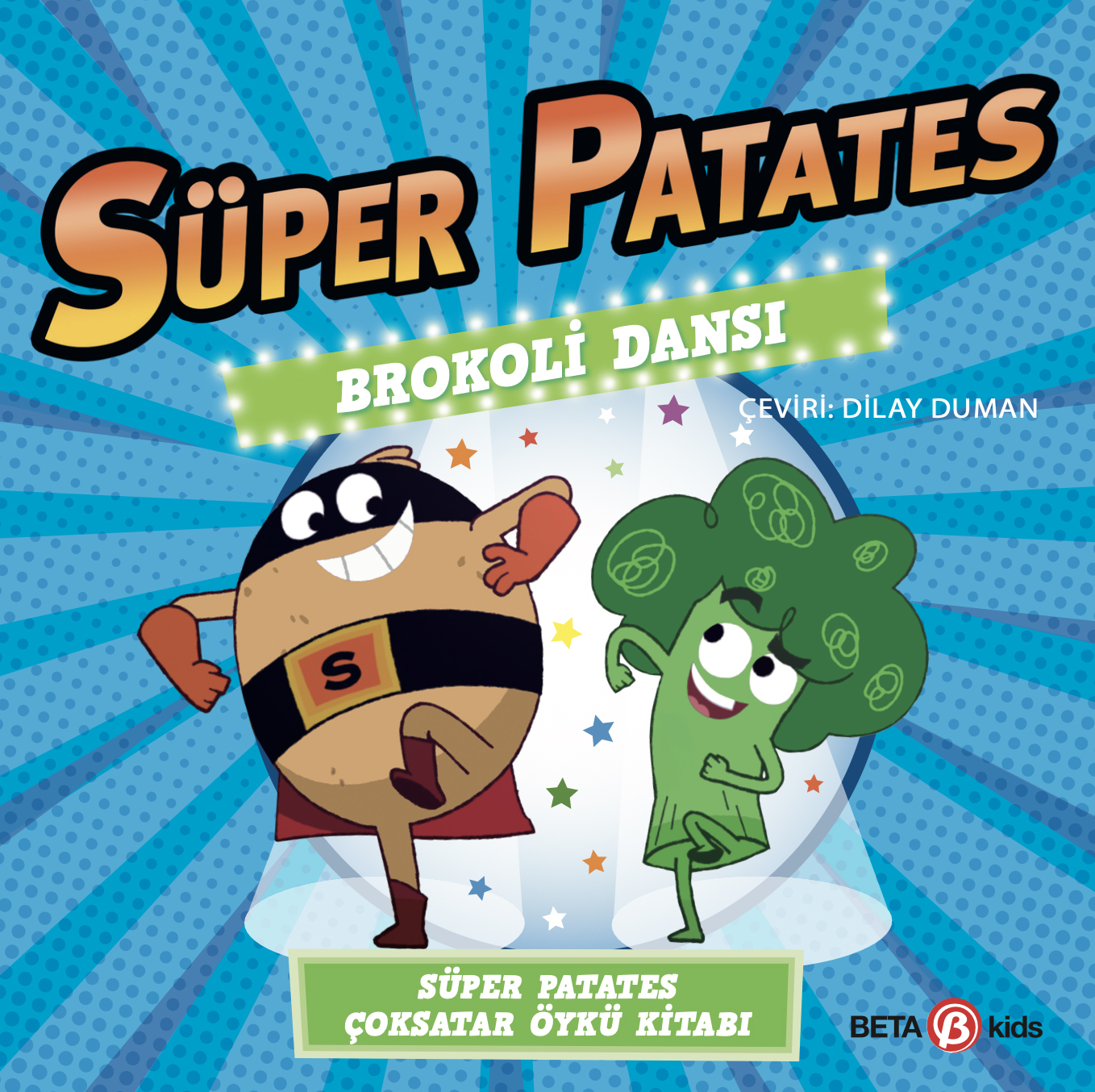 Süper Patates - Brokoli Dansı