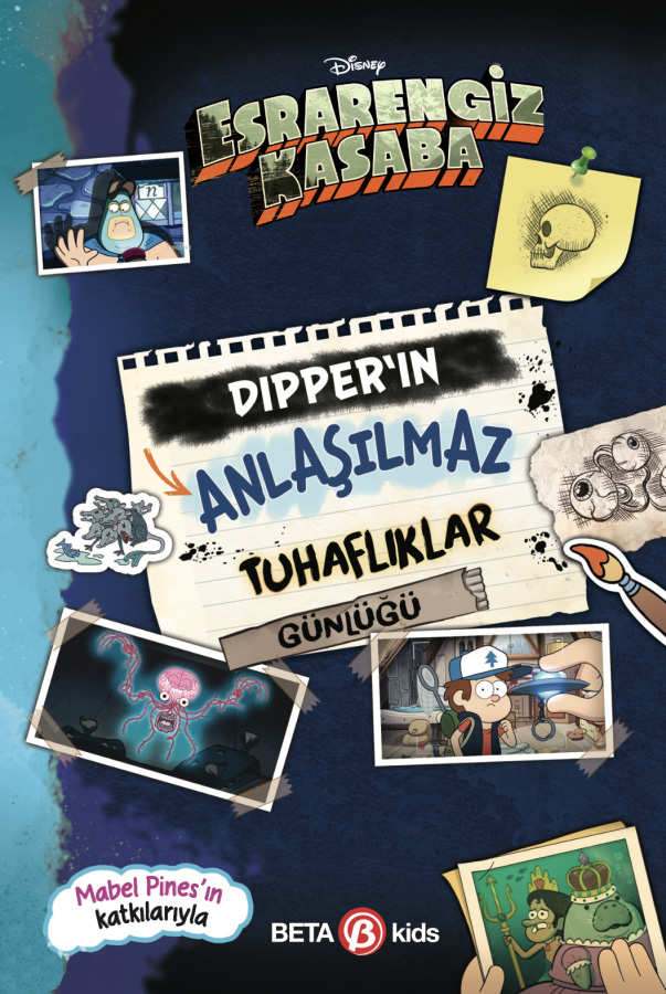 Disney Esrarengiz Kasaba - Dipper'ın Anlaşılmaz Tuhaflıklar Günlüğü 