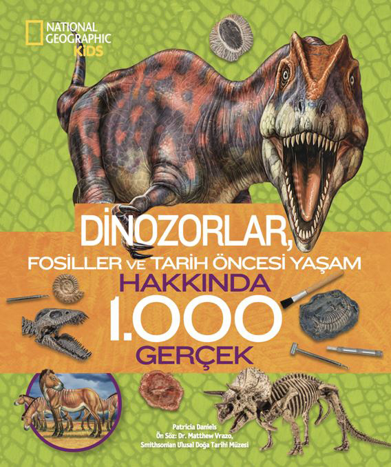 National Geographic Kids - Dinozorlar Hakkında 1.000 Gerçek