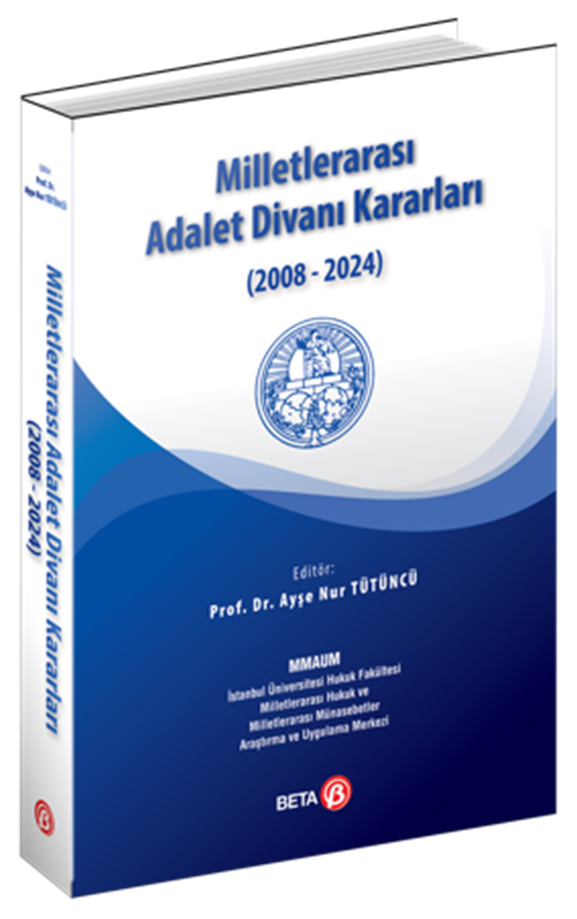 Milletlerarası Adalet Divanı Kararları (2008-2024)