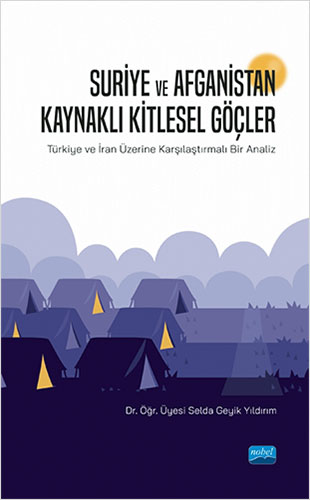 Suriye ve Afganistan Kaynaklı Kitlesel Göçler