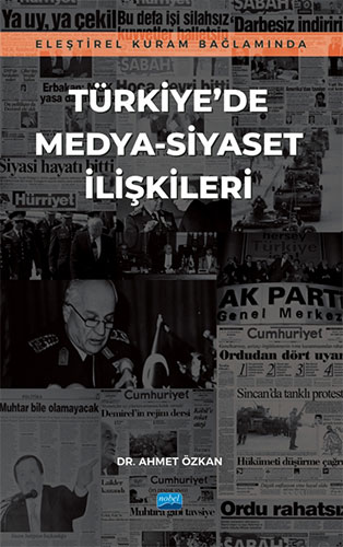 Eleştirel Kuram Bağlamında Türkiye'de Medya-Siyaset İlişkileri