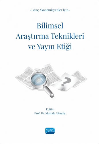 Genç Akademisyenler İçin Bilimsel Araştırma Teknikleri ve Yayın Etiği