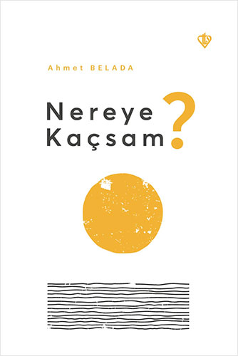Nereye Kaçsam?
