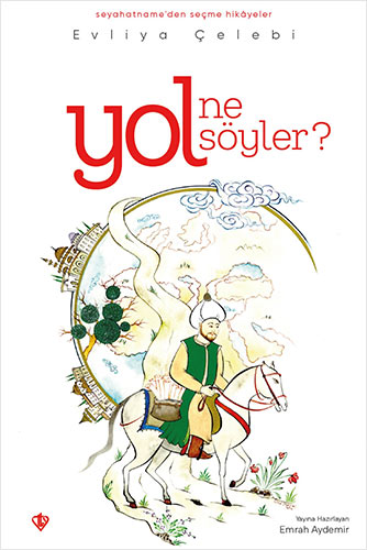Yol Ne Söyler ?