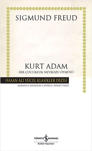 Kurt Adam - Bir Çocukluk Nevrozu Öyküsü