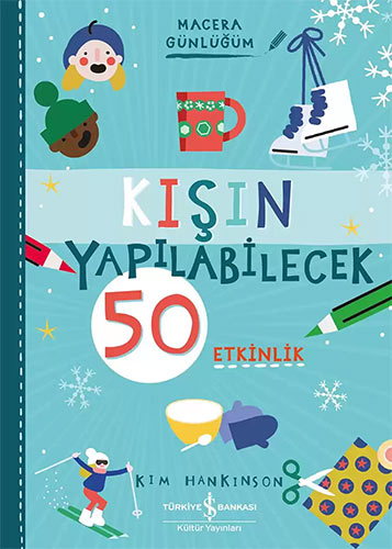 Kışın Yapılabilecek 50 Etkinlik