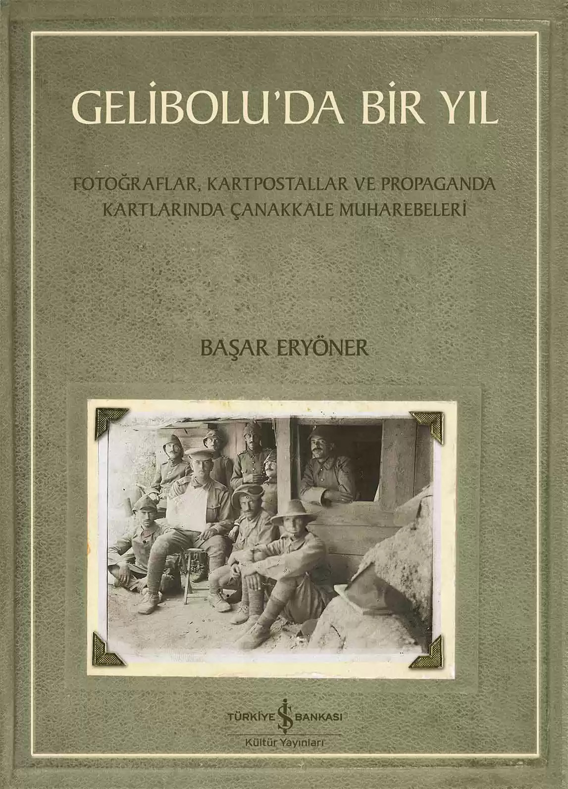 Gelibolu’da Bir Yıl