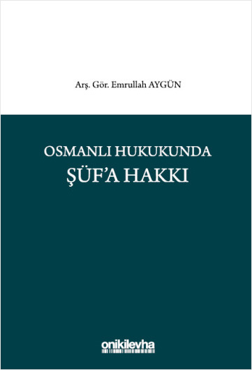 Osmanlı Hukukunda Şüf'a Hakkı