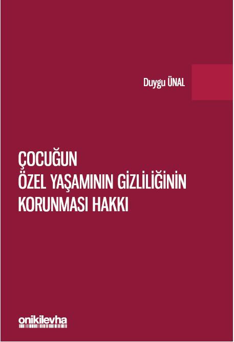 Çocuğun Özel Yaşamının Gizliliğinin Korunması Hakkı 