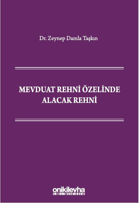 Mevduat Rehni Özelinde Alacak Rehni (Ciltli)