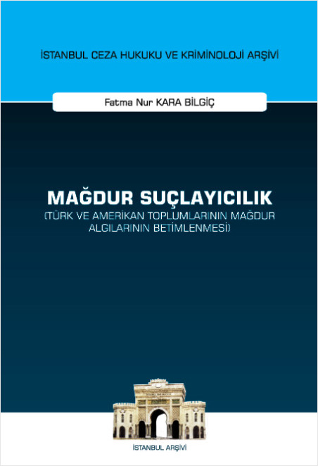 Mağdur Suçlayıcılık (Türk ve Amerikan Toplumlarının Mağdur Algılarının Betimlenmesi) (Ciltli) 