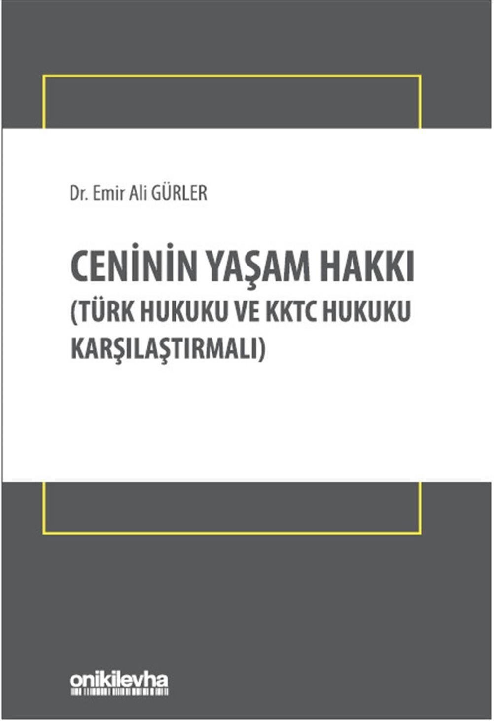 Ceninin Yaşam Hakkı