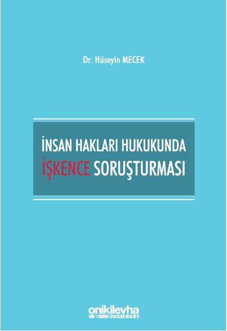 İnsan Hakları Hukukunda İşkence Soruşturması 
