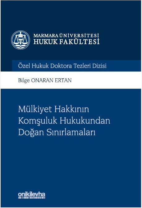 Mülkiyet Hakkının Komşuluk Hukukundan Doğan Sınırlamaları (Ciltli)