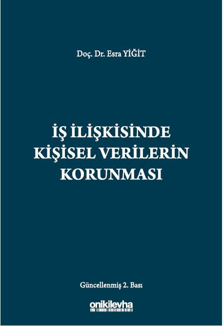İş İlişkisinde Kişisel Verilerin Korunması (Ciltli)