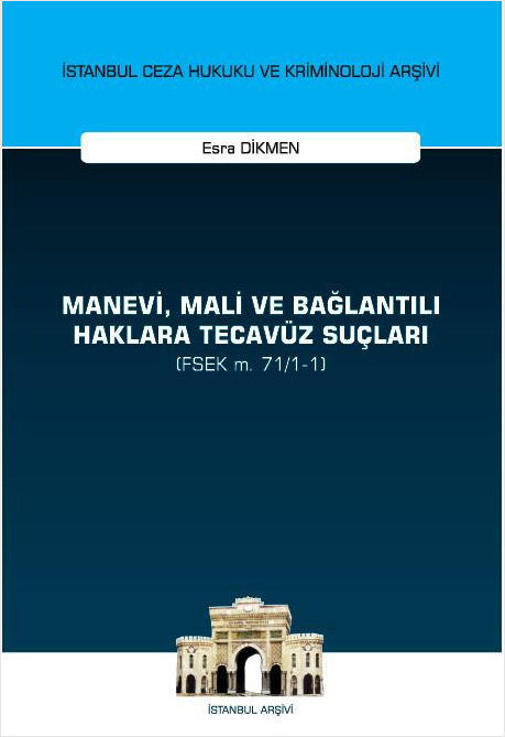 Manevi, Mali ve Bağlantılı Haklara Tecavüz Suçları (FSEK m. 71/1-1)