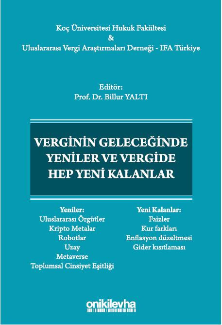 Verginin Geleceğinde Yeniler ve Vergide Hep Yeni Kalanlar