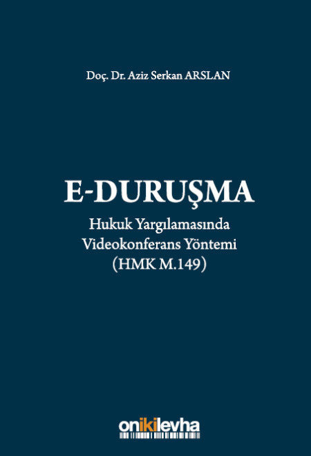 Hukuk Yargılamasında Videokonferans Yöntemi (Ciltli)