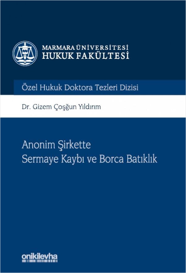 Anonim Şirkette Sermaye Kaybı ve Borca Batıklık (Ciltli)