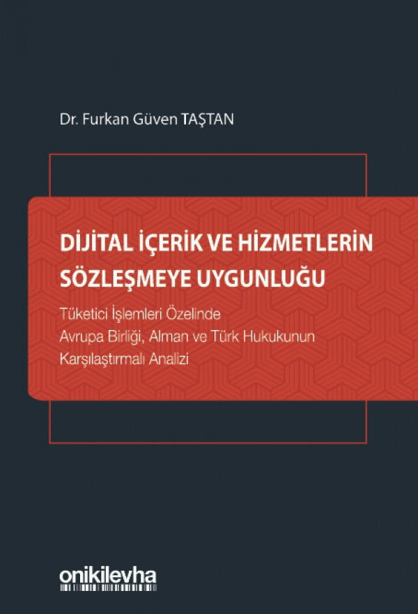Dijital İçerik ve Hizmetlerin Sözleşmeye Uygunluğu (Ciltli)