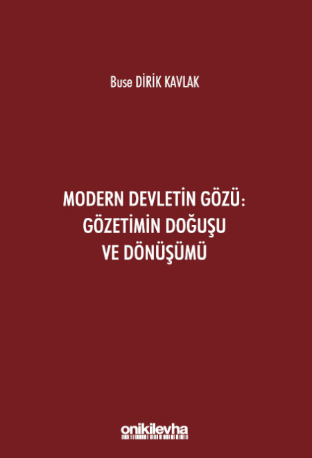 Modern Devletin Gözü - Gözetimin Doğuşu ve Dönüşümü 