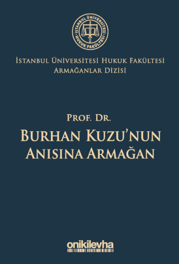 Prof. Dr. Burhan Kuzu'nun Anısına Armağan (Ciltli)