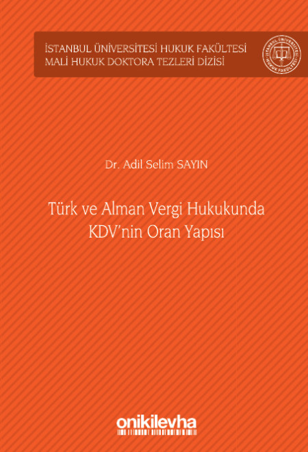 Türk ve Alman Vergi Hukukunda KDV'nin Oran Yapısı (Ciltli)