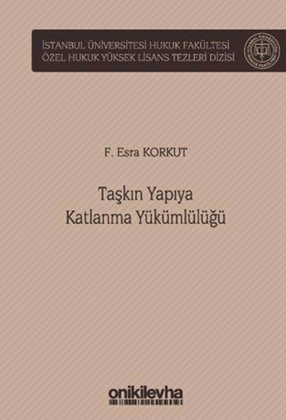 Taşkın Yapıya Katlanma Yükümlülüğü (Ciltli)