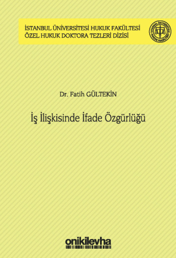 İş İlişkisinde İfade Özgürlüğü (Ciltli)