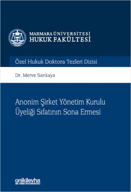 Anonim Şirket Yönetim Kurulu Üyeliği Sıfatının Sona Ermesi (Ciltli)