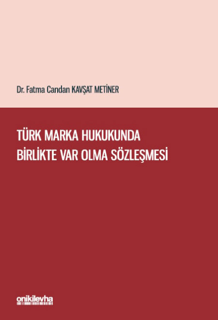 Türk Marka Hukukunda Birlikte Var Olma Sözleşmesi 