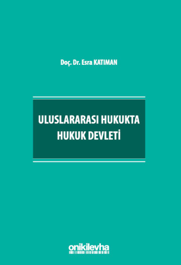 Uluslararası Hukukta Hukuk Devleti